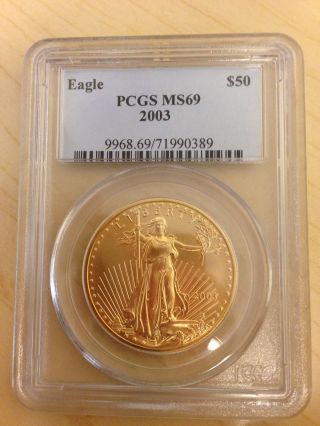 2003 Pcgs Ms 69 $50 Gold American Eagle 1 Ounce photo