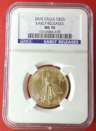 2010 Gold Eagle $25 1/2oz.  999 Fine Gold Ngc Graded Perfect Ms - 70 Early Release photo