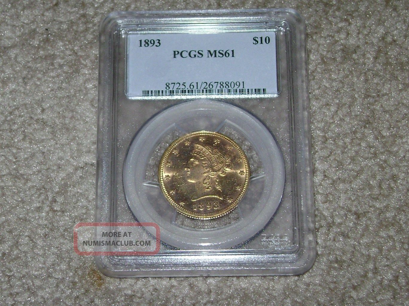 1893 $10.  00 Gold Liberty Head Graded Pcgs Ms 61 Gold photo