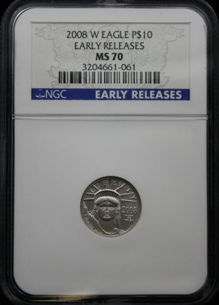 2008 W Platinum Eagle $10 Ngc Ms 70 Early Release photo