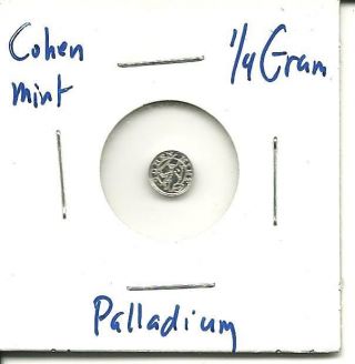 One - Quarter Gram (1/4 G) Round Of Palladium - Cohen - 999 Fine photo