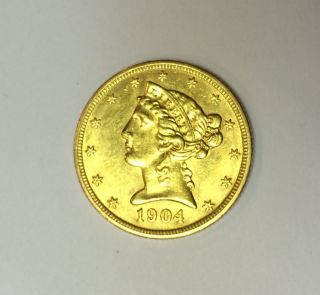 1904 $5.  00 Au - Uncirculated Liberty Head Half Eagle Gold Uncleaned Beauty photo