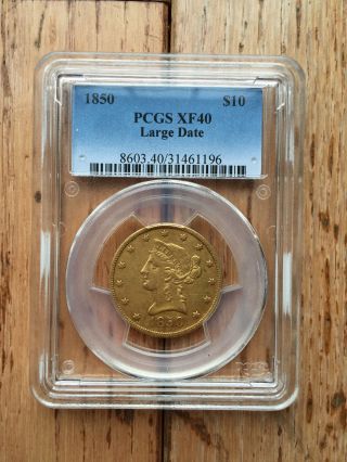 1850 Pcgs Xf 40 Large Date Liberty Head $10 Gold photo
