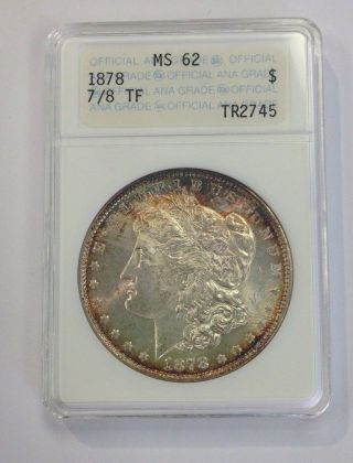 1878 Morgan Silver Dollar $1 7/8 Tf 7 Over 8 Small Anacs Ms62 Ms 62 Tr2745 photo
