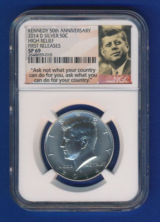 2014 - D Silver Kennedy 50th Anniversary Ngc Sp 69 High Relief First Releases photo