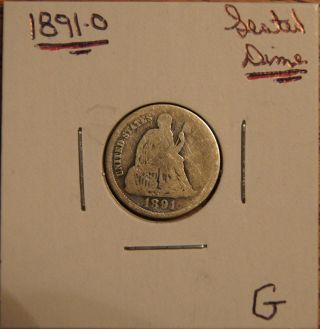 1891 - O Seated Liberty Dime - 10c Over 120 Years Old - Good photo