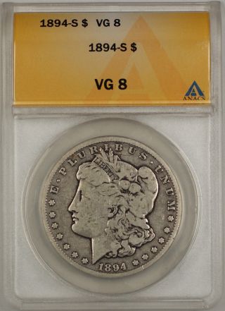 1894 - S Morgan Silver Dollar Coin San Francisco Anacs Vg - 8 photo