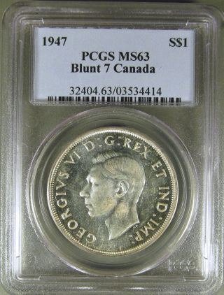 Canada: 1947 Silver $1 Pcgs Ms63 Blunt 7 photo