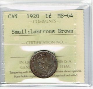 1920 Canada Small One Cent Iccs Graded Ms - 64 Lustrous Brown photo