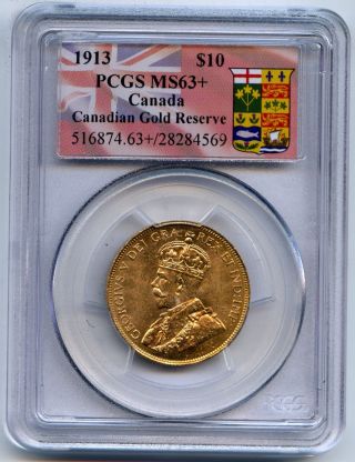 1913 Canada Pcgs Ms 63,  $10 Ten Dollar Canadian Gold Reserve Coin 39866 photo