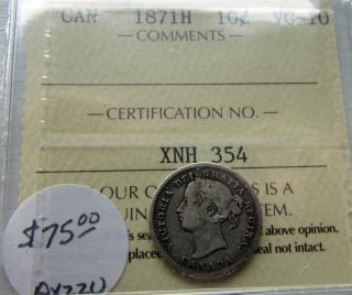 Canada 1871h 1871 H 10 Cents Silver Dime Queen Victoria Graded Iccs Vg 10 photo