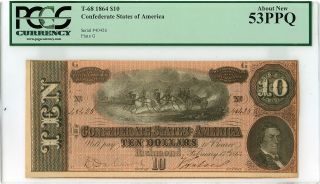 Csa 1864 T - 68 $10 Confederate States Currency Note Pcgs About 53 Ppq photo