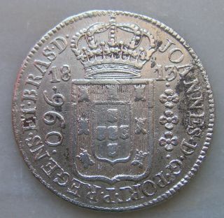 Brazil 960 Reis 1813r Km 307.  3 Rare Silver 26.  89gr Silver photo