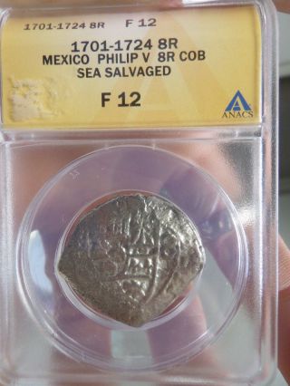 1701 - 1724 8 Reales/cob Mexico Philip V Anacs Certified F 12 photo