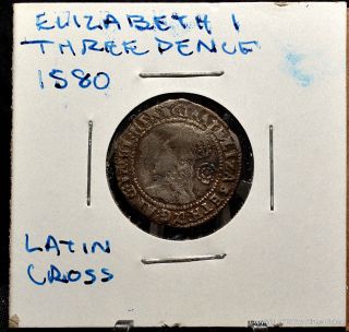 1580 Elizabeth I - 3 Pence Hammered Silver Coin London - Latin Cross Mark photo
