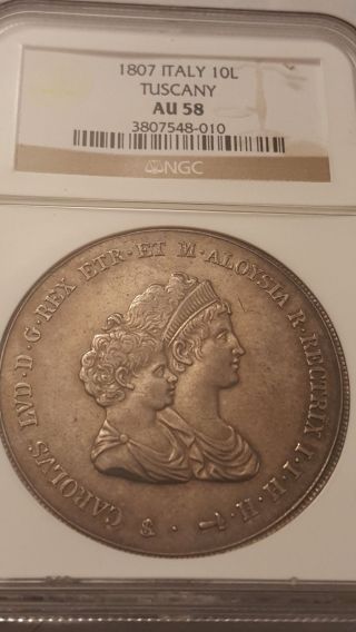 Italy Tuscany 10 Lire 1807 Silver Ngc Au58 Rare Grade photo