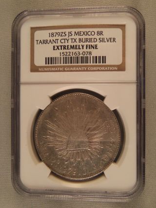1879zs Js Mexico 8 Reale Tarrant City Tx Buried Silver - Ngc 