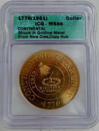 1776 (1961) Continental Dollar - Goldine - Icg Ms66 - Dies From Copy Hub - Rare photo