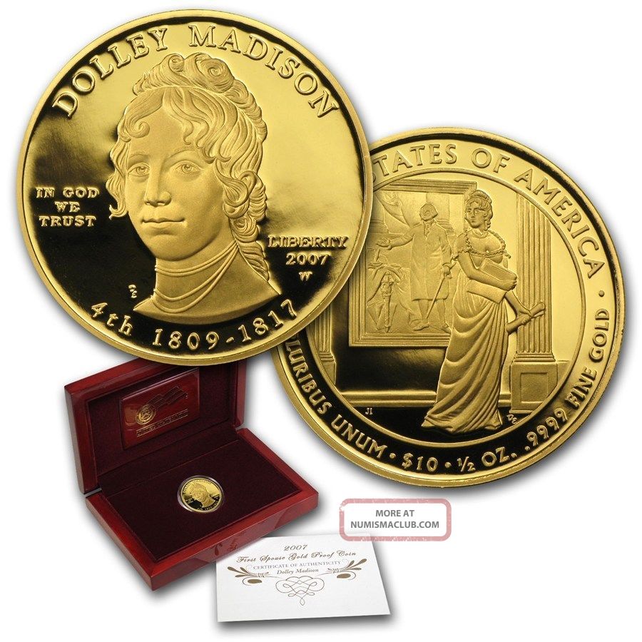 2007 W 1/2 Oz $10 First Spouse - Dolley Madison Gold Proof Coin (w/box &) Gold photo