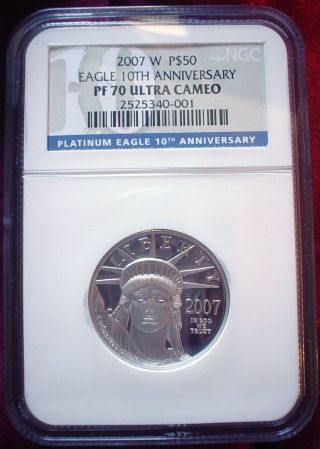 2007 W Platinum Eagle Proof 10th Anniversary $50 1/2 Oz Ngc Pf70 Ultra Cameo Uc photo