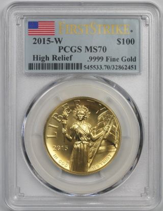 2015 - W American Liberty High Relief Gold $100 Ms 70 Pcgs First Strike Box, photo