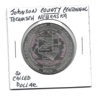 (i) So Called Dollar 1967 Unc Johnson Co Centennial Tecumseh Nebraska photo