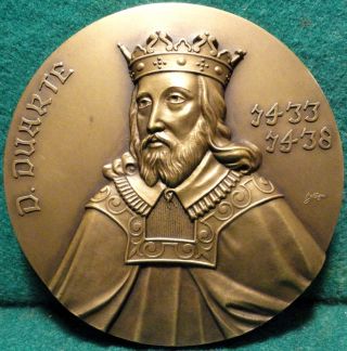 Portuguese King D.  Duarte / D.  Fernando The Holy Prince 80mm Bronze Medal photo