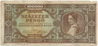 Hungary 1945 Szazezer Pengo (100,  000 Pengo) - Hyperinflation - P.  121a photo