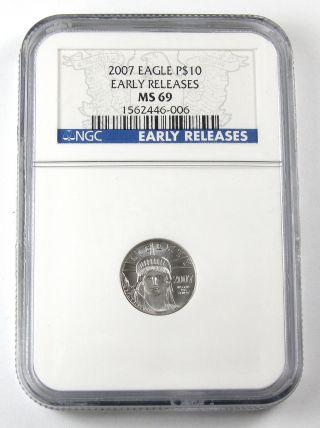 2007 Platinum American Eagle $10 - Ngc Ms 69 Early Releases photo