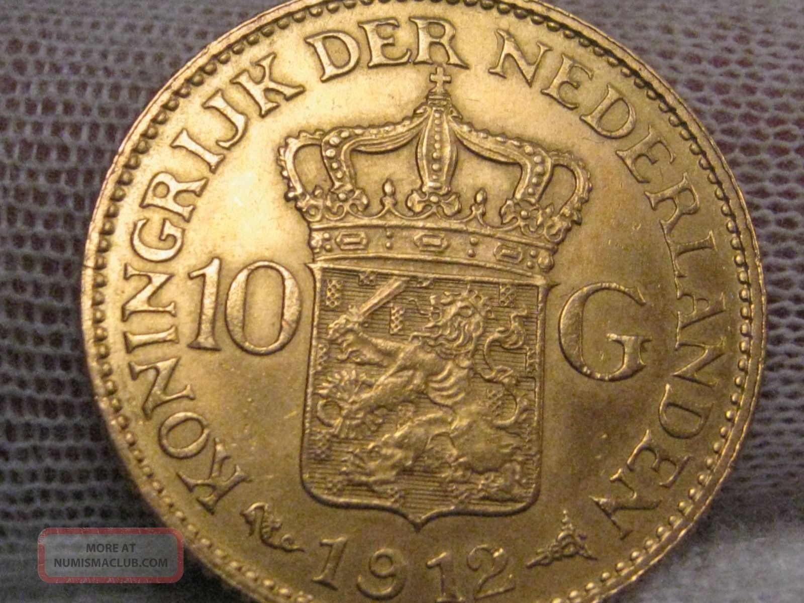 1912 Netherlands Wilhelmina Gold 10 Guilders Coin. Agw. 1947 Troy Oz.