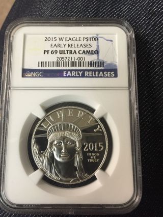 2015 W $100 Platinum American Proof Eagle Ngc Pf 69 Ultra Cameo Early Release photo