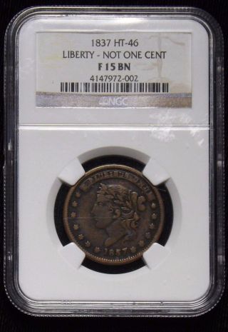 1837 United States Hard Times Token Ht 46 Certified Ngc F15 Bn photo