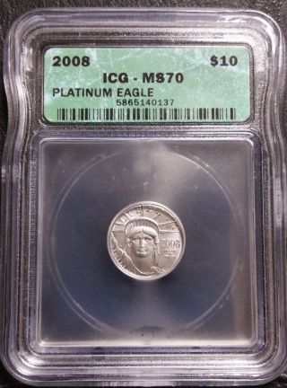2008 $10 1/10 Platinum Eagle - Graded Ms 70 Icg - Last Year Produced By Us photo