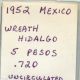 1952 Mexicanos Wreath Hidalgo 5 Cinco Peso Mexico 72 Silver Coin Unc Mexico photo 2