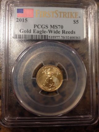 2015 American Gold Eagle - Wide Reeds (1/10 Oz) $5 - Pcgs Ms70 - First Strike photo