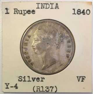 British India 1840 Victoria 1 Rupee Vf Rare Y - 4 Silver Nr photo