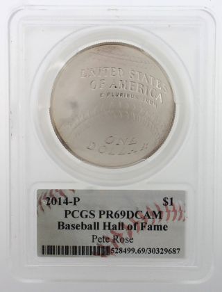 2014 - P Pcgs Pr69dcam Baseball Hall Of Fame Silver Dollar $1 Pete Rose Signed photo