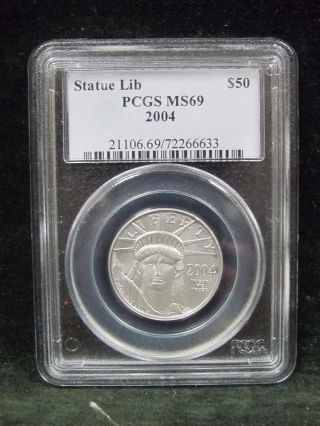 2004 Platinum Eagle Statue Of Liberty $50 1/2 Oz.  9995 - Certified Pcgs Ms 69 photo