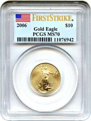 2006 Gold Eagle $10 Pcgs Ms70 (first Strike) American Gold Eagle Age photo