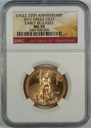 2011 $25 American Gold Eagle Ngc Ms70 25th Anniversary - Early Releases photo
