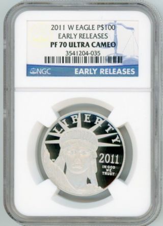 2011 - W Eagle $100 Platinum Early Release Ngc Pf70 Ultra Cameo photo