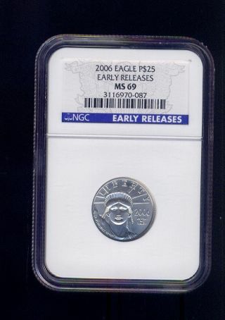 2006 ¼ Ounce ($25. ) U.  S.  Platinum Eagle Ngc69 Early Release Usa photo