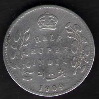 British India - 1909 - Edward Vii 1/2 Rupee Silver X - Fine Coin Ex - Rare Date photo