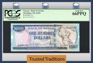 Tt Pk 31 1999 Guyana $100 Dollars Bank Of Guyana Pcgs 66 Ppq Gem photo