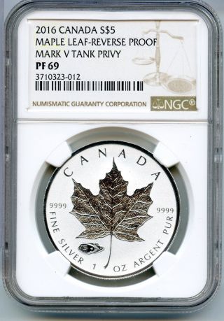 Canada 2016 Maple Leaf $5 Coin Ngc Pf 69 Reverse Proof Mark V Tank - 1 Oz Ae585 photo