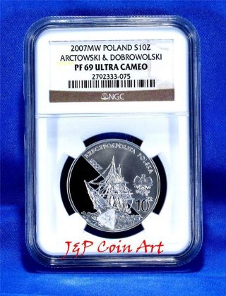2007 Poland Silver 10zl Ngc Pf69 Henryk Arctowski & Antoni Boleslaw Dobrowolski photo