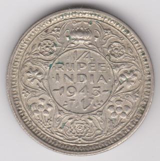 India,  British - 1943 B 1/4 Rupee Ef Xf Km 547 Silver Quarter Bombay Coin photo
