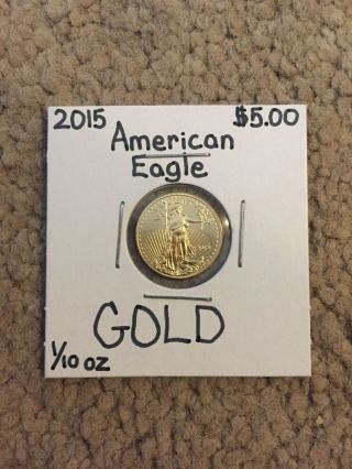2015 $5.  00 1/10 Oz Gold American Eagle Bu.  True 1 Day $0.  01 photo