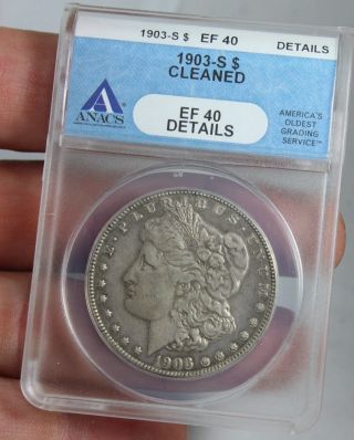 1903 - S Morgan Silver Dollar Anacs Ef 40 Details Coin photo