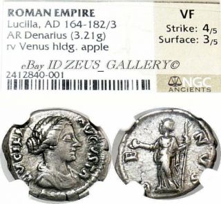 Lucilla Ngc Ancient Vf M.  Lucius Verus Venus W/ Apple Roman Silver Denarius Coin photo